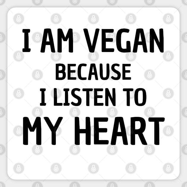 I'm Vegan Because I Listen To My Heart, Vegan Statement Sticker by DMS DESIGN